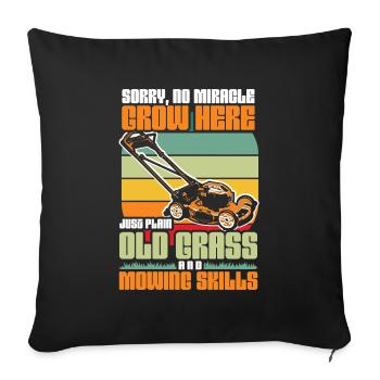 Lawn Care Sorry No Miracle Grow Here - Sofa pillowcase 17,3'' x 17,3'' (45 x 45 cm) - black - Front