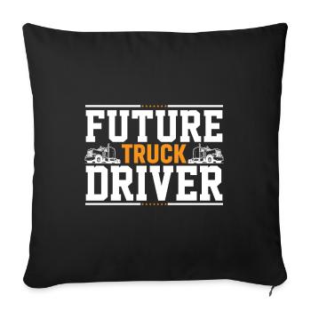 Future Truck Driver - Sofa pillowcase 17,3'' x 17,3'' (45 x 45 cm) - black - Front