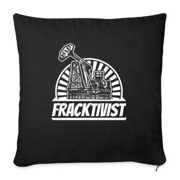 Oilfield Oil Rig Fracktivist Fracking - Sofa pillowcase 17,3'' x 17,3'' (45 x 45 cm) - black - Front