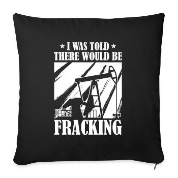Oilfield Oil Rig Funny Fracking - Sofa pillowcase 17,3'' x 17,3'' (45 x 45 cm) - black - Front