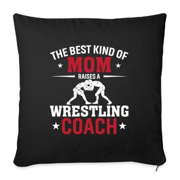 The Best Kind of Mom Raises a Wrestling - Sofa pillowcase 17,3'' x 17,3'' (45 x 45 cm) - black - Front