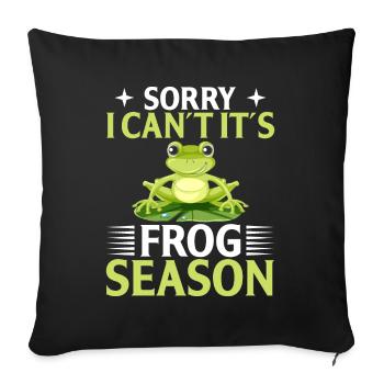 Sorry I can't it's frog season - Sofa pillowcase 17,3'' x 17,3'' (45 x 45 cm) - black - Front