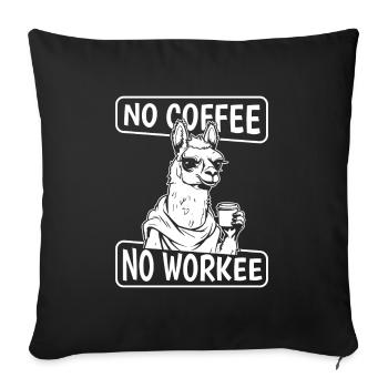 Kaffee Cafe Lama No Coffee No Workee - Sofa pillowcase 17,3'' x 17,3'' (45 x 45 cm) - black - Front