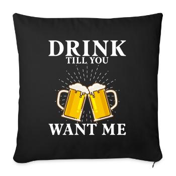 Buvez jusqu’à ce que vous ayez besoin de moi - Housse de coussin décorative 45 x 45 cm - noir - Devant