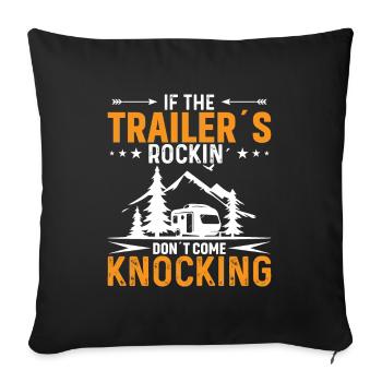 If the caravan wobbles, you don't knock - Sofa pillowcase 17,3'' x 17,3'' (45 x 45 cm) - black - Front