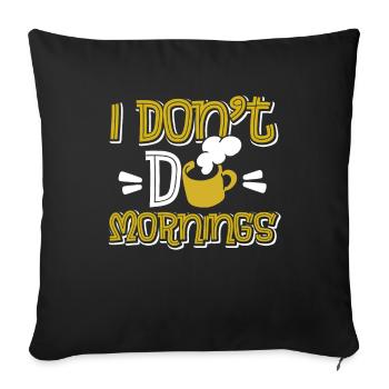 Café Café Drôle Je Ne Fais Pas De Matins - Housse de coussin décorative 45 x 45 cm - noir - Devant