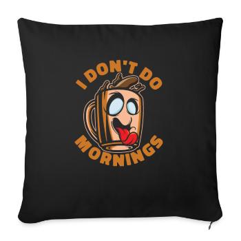 Café Café Drôle Je Ne Fais Pas De Matins - Housse de coussin décorative 45 x 45 cm - noir - Devant