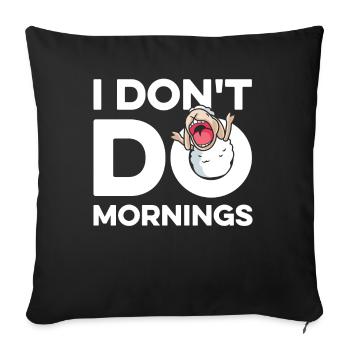 Sheep Funny I Don't Do Mornings - Sofa pillowcase 17,3'' x 17,3'' (45 x 45 cm) - black - Front
