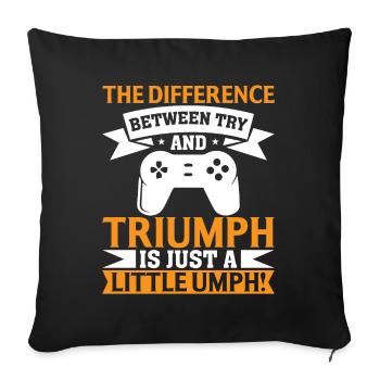 The Difference Between Trial and - Sofa pillowcase 17,3'' x 17,3'' (45 x 45 cm) - black - Front