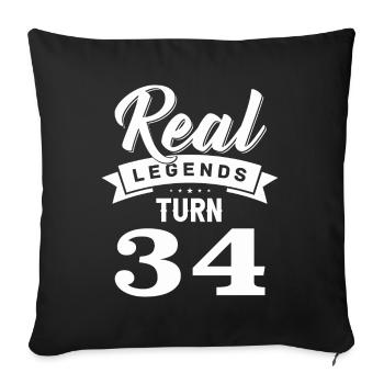 Real legends turn 34, 34 birthday - Sofa pillowcase 17,3'' x 17,3'' (45 x 45 cm) - black - Front