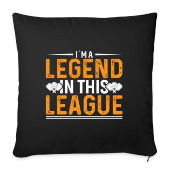 I'm a legend in this league - Sofa pillowcase 17,3'' x 17,3'' (45 x 45 cm) - black - Front
