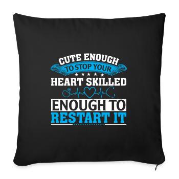 Cute enough to make your heart stop cleverly - Sofa pillowcase 17,3'' x 17,3'' (45 x 45 cm) - black - Front