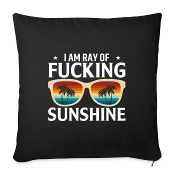 I'm the fucking sunshine - Sofa pillowcase 17,3'' x 17,3'' (45 x 45 cm) - black - Front