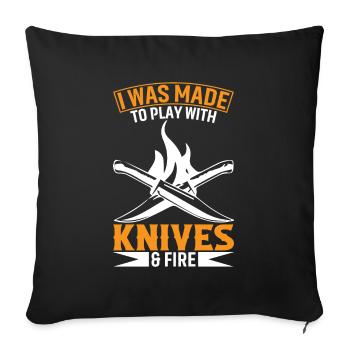 J’ai été fait pour jouer avec des couteaux et du feu - Housse de coussin décorative 45 x 45 cm - noir - Devant