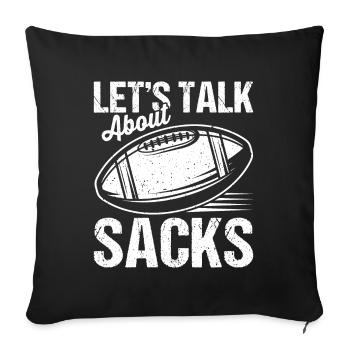 Let's Talk About Sacks - Sofa pillowcase 17,3'' x 17,3'' (45 x 45 cm) - black - Front