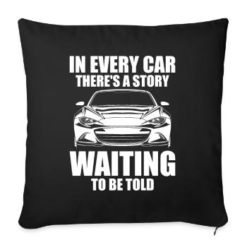 In Every Car There's A Story Waiting To Be Told - Sofa pillowcase 17,3'' x 17,3'' (45 x 45 cm) - black - Front