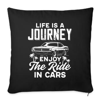 La vie est un voyage, profitez de la balade en voiture. - Housse de coussin décorative 45 x 45 cm - noir - Devant