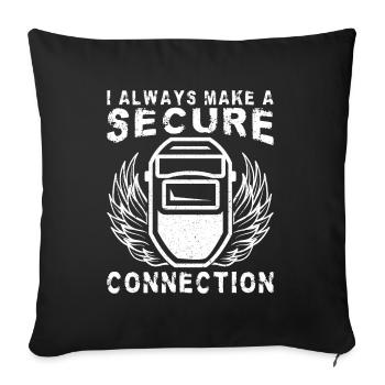Je fais toujours une connexion sécurisée Travailleur de la soudure - Housse de coussin décorative 45 x 45 cm - noir - Devant