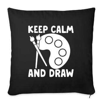 Funny Art Painter Keep Calm And Draw Drawing Gifts - Sofa pillowcase 17,3'' x 17,3'' (45 x 45 cm) - black - Front