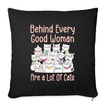 Behind Every Good Woman Are A Lot Of Cats - Housse de coussin décorative 45 x 45 cm - noir - Devant