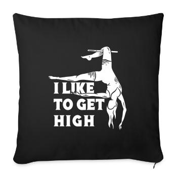 Circus Graphic I Like To Get High Gifts - Sofa pillowcase 17,3'' x 17,3'' (45 x 45 cm) - black - Front