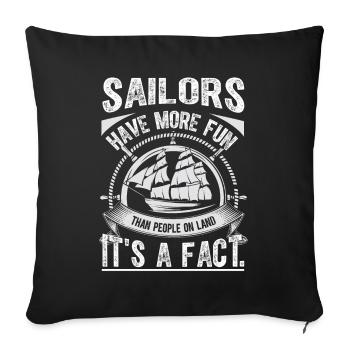Les marins s’amusent plus que les gens à terre, c’est un - Housse de coussin décorative 45 x 45 cm - noir - Devant