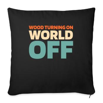 Woodturning Turner Wood Turning On World Off - Sofa pillowcase 17,3'' x 17,3'' (45 x 45 cm) - black - Front