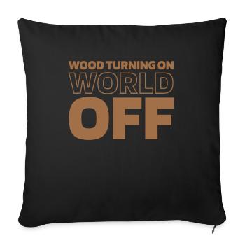 Woodturning Turner Wood Turning On World Off - Sofa pillowcase 17,3'' x 17,3'' (45 x 45 cm) - black - Front