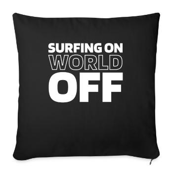 Surfer Surfen Surfing On World Off - Sofa pillowcase 17,3'' x 17,3'' (45 x 45 cm) - black - Front
