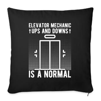 Funny Elevator Mechanic Ups & Downs Is A Normal - Sofa pillowcase 17,3'' x 17,3'' (45 x 45 cm) - black - Front
