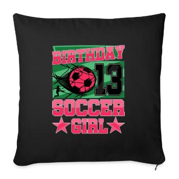 13e anniversaire Fille Soccer 13 ans Cadeaux - Housse de coussin décorative 45 x 45 cm - noir - Devant