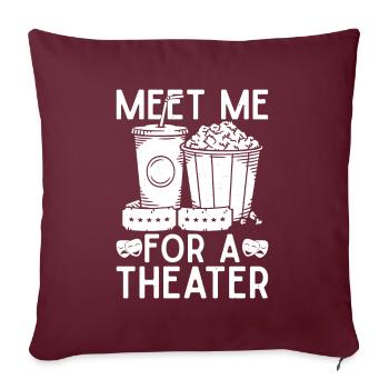Théâtre Meet Me For A Théâtre Comédie musicale - Housse de coussin décorative 45 x 45 cm - bordeaux - Devant