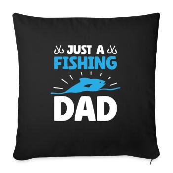 Pêcheuse Angeln Vater Juste un papa pêcheur - Housse de coussin décorative 45 x 45 cm - noir - Devant