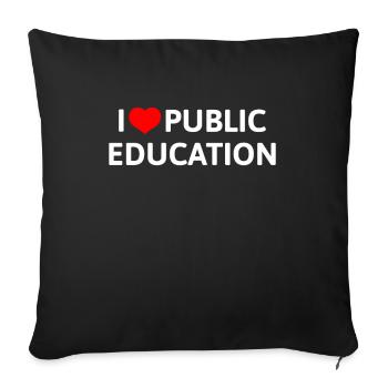 I Love Public Education Teachers Support Message - Sofa pillowcase 17,3'' x 17,3'' (45 x 45 cm) - black - Front