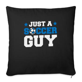 Joueur de football Juste un gars de football - Housse de coussin décorative 45 x 45 cm - noir - Devant