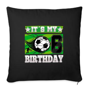 6th birthday Boy Soccer 6 Years Old Gifts - Sofa pillowcase 17,3'' x 17,3'' (45 x 45 cm) - black - Front