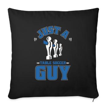 Tischfußball Kicker Just A Table Soccer Guy - Housse de coussin décorative 45 x 45 cm - noir - Devant