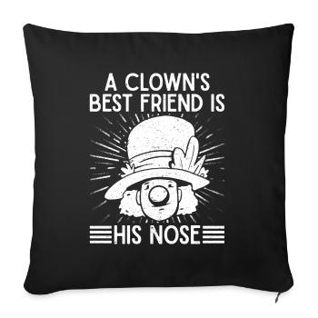 Circus Graphic Clown ́s Best Friend His Nose Gifts - Sofa pillowcase 17,3'' x 17,3'' (45 x 45 cm) - black - Front