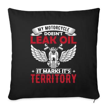 My Motorcycle Doesn't Leak Oil, It Marks Its Terri - Sofa pillowcase 17,3'' x 17,3'' (45 x 45 cm) - black - Front