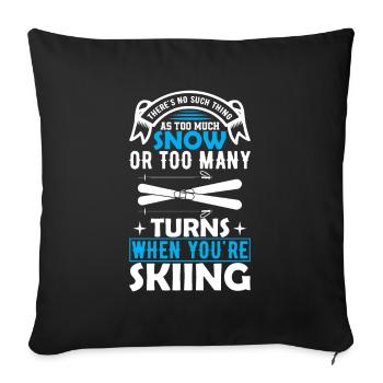 Il n’y a pas trop de neige ou trop de neige - Housse de coussin décorative 45 x 45 cm - noir - Devant