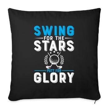 Swing For The Stars, Putt For Glory. - Sofa pillowcase 17,3'' x 17,3'' (45 x 45 cm) - black - Front