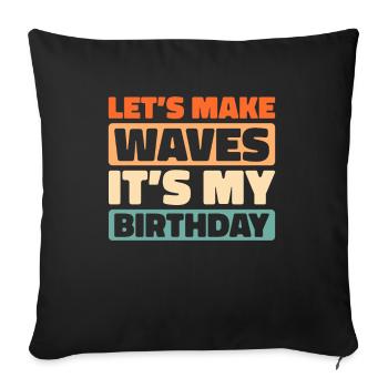 Kreuzfahrt Birthday Cruise - Sofakissenbezug 45 x 45 cm - Schwarz - Vorne