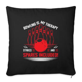 Bowling is my therapy – strikes and spares include - Sofa pillowcase 17,3'' x 17,3'' (45 x 45 cm) - black - Front