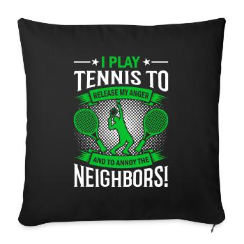 Je joue au tennis pour évacuer ma colère – et pour m’énerver. - Housse de coussin décorative 45 x 45 cm - noir - Devant