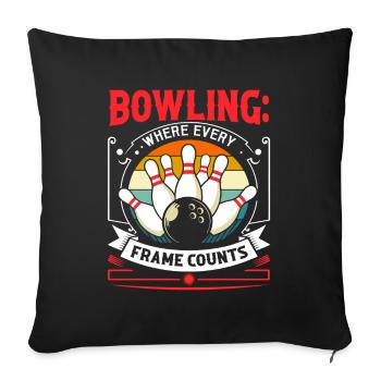 Bowling: Wo jeder Frame zählt! - Sofakissenbezug 45 x 45 cm - Schwarz - Vorne