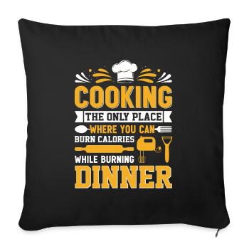 Cuisiner : Le seul endroit où vous pouvez brûler des calories - Housse de coussin décorative 45 x 45 cm - noir - Devant