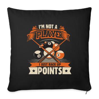 Je ne suis pas un joueur, j’accumule juste des points. - Housse de coussin décorative 45 x 45 cm - noir - Devant