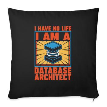 Database Architect - Sofa pillowcase 17,3'' x 17,3'' (45 x 45 cm) - black - Front