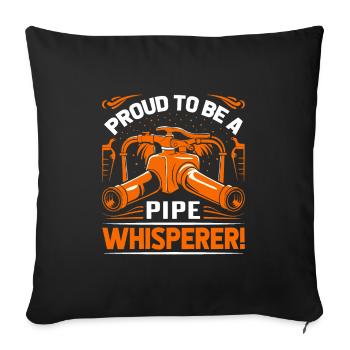 Proud to be a pipe whisperer! - Sofa pillowcase 17,3'' x 17,3'' (45 x 45 cm) - black - Front