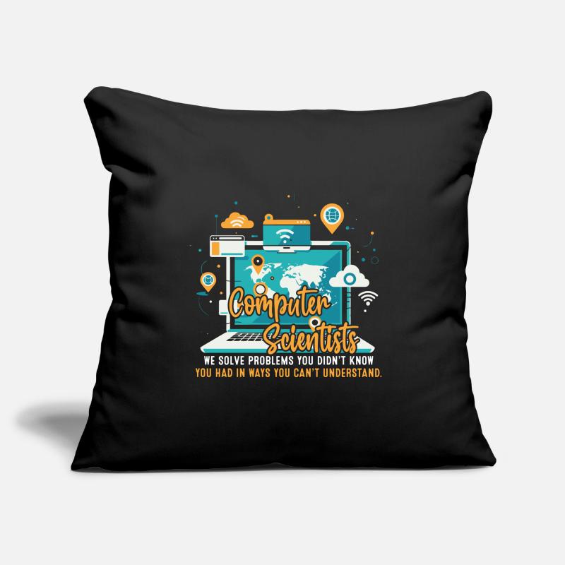 Computer scientists: We solve problems you didn’t Sofa pillowcase 17,3'' x 17,3'' (45 x 45 cm)